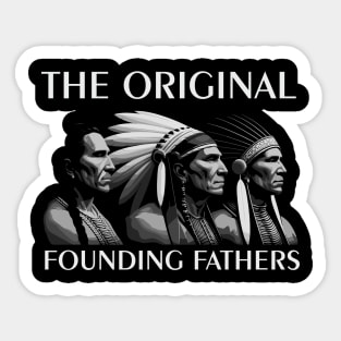 The Original Founding Fathers Native American Tribute Sticker